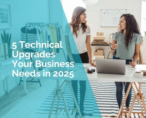 Technical upgrades your business needs