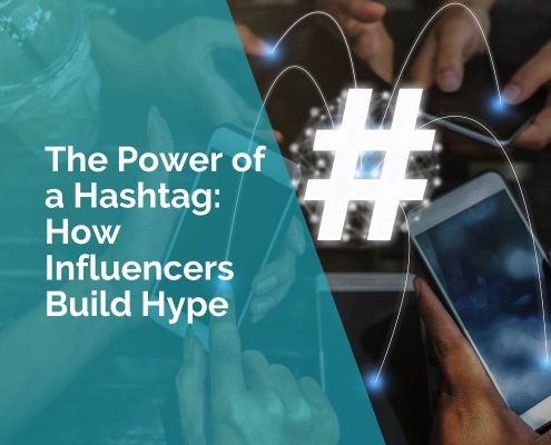 The power of a hashtag - how influencers build hype