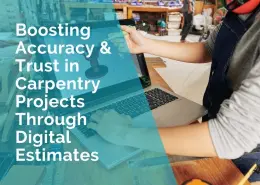 Digital estimates for carpentry