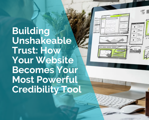 Building unshakeable trust - how your website becomes your most powerful credibility tool