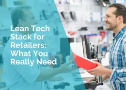 Lean tech stack for retailers