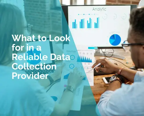 What to look for in a reliable data collection provider